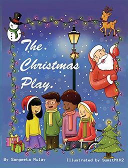 The Christmas Play: A magical Christmas book