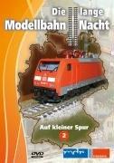 Die lange Modellbahn-Nacht 2 - Auf kleiner Spur spezial