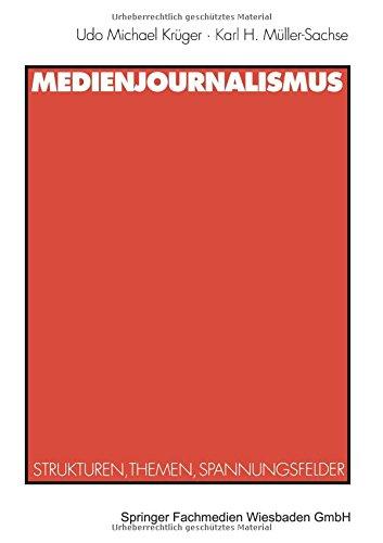 Medienjournalismus: Strukturen, Themen, Spannungsfelder (German Edition)