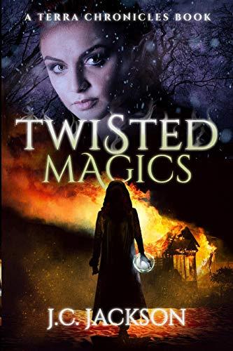 Twisted Magics (Terra Chronicles, Band 1)