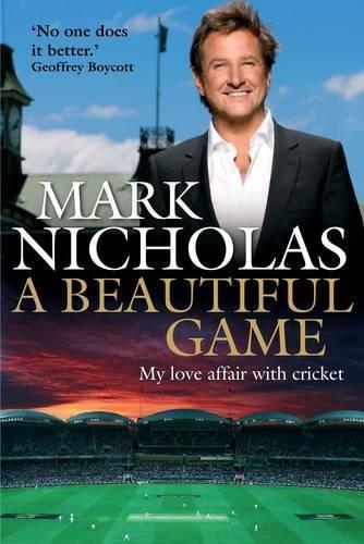 A Beautiful Game: My love affair with cricket