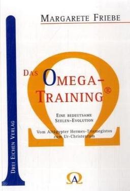 Das Omega-Training: Eine bedeutsame Seelen-Evolution