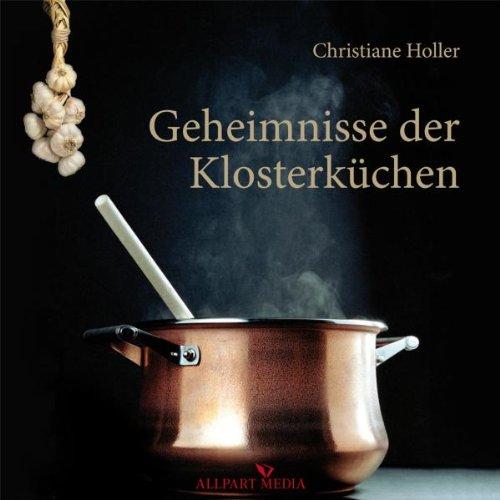 Geheimnisse der Klosterküchen