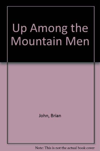 Up Among the Mountain Men