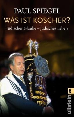 Was ist koscher?: Jüdischer Glaube - jüdisches Leben