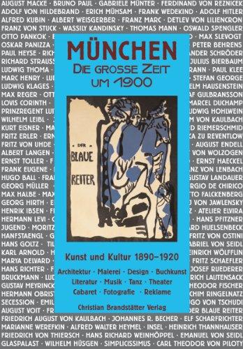 München - Die große Zeit um 1900: Kunst und Kultur 1890-1920