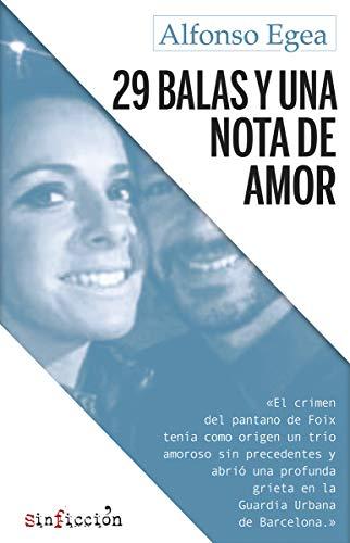 29 balas y una nota de amor (sinficción, Band 1)