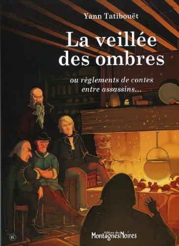 La veillée des ombres : règlements de contes entre assassins