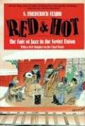 Red and Hot: The Fate of Jazz in the Soviet Union (Limelight)