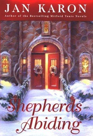 Shepherds Abiding: A Mitford Christmas Novel (A Mitford Novel)