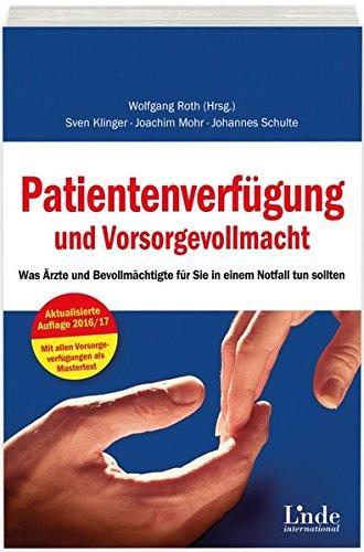 Patientenverfügung und Vorsorgevollmacht: Was Ärzte und Bevollmächtigte für Sie in einem Notfall tun sollten