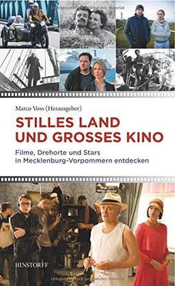 Stilles Land und großes Kino. Filme, Drehorte und Stars in Mecklenburg-Vorpommern entdecken