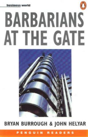 Barbarians at the Gate. Penguin Readers, Level 6