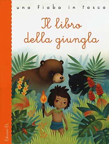 Il libro della giungla (Una fiaba in tasca)