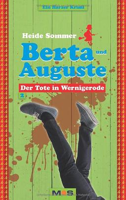 BERTA UND AUGUSTE: Der Tote in Wernigerode