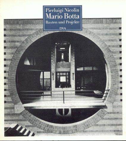 Mario Botta - Bauten und Projekte