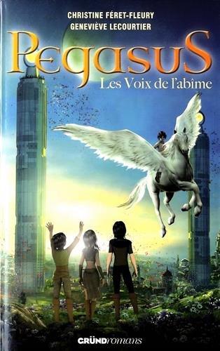 Pegasus. Vol. 3. Les voix de l'abîme