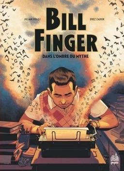 Bill Finger : dans l'ombre du mythe