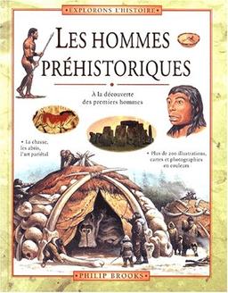 Les hommes préhistoriques : à la découverte des premiers hommes