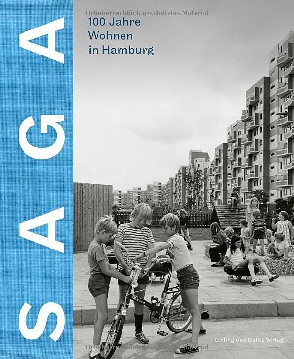 SAGA: 100 Jahre Wohnen in Hamburg