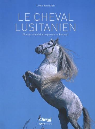 Le cheval lusitanien : élevage et traditions équestres au Portugal