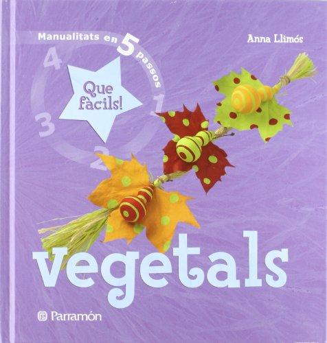 Vegetals (Manualidades en 5 pasos)