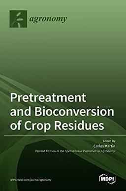 Pretreatment and Bioconversion of Crop Residues