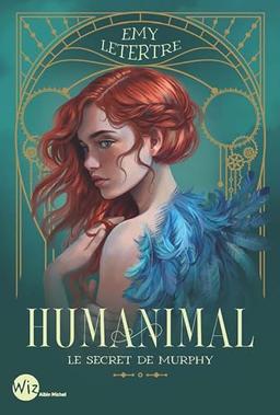 Humanimal. Vol. 1. Le secret de Murphy