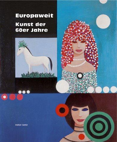 Europaweit. Kunst der 60er Jahre