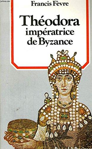 Théodora, impératrice de Byzance