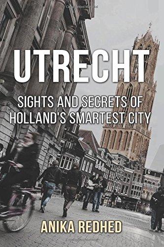 Utrecht: Sights and secrets of Holland's smartest city