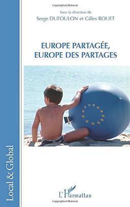 Europe partagée, Europe des partages