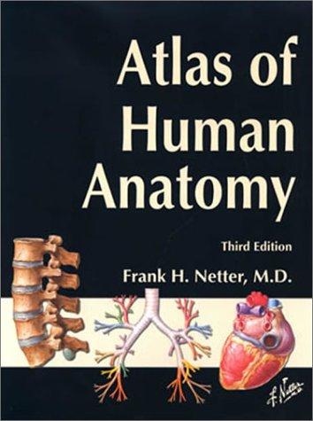 Atlas of Human Anatomy (Netter Basic Science)