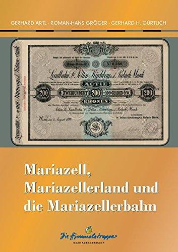 Mariazell, Mariazellerland und die Mariazellerbahn