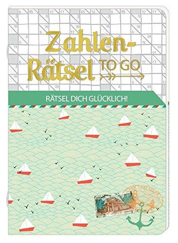 Rätselheft - Zahlen-Rätsel to go: Rätsel dich glücklich!