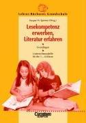 Lehrerbücherei Grundschule: Lesekompetenz erwerben, Literatur erfahren: Grundlagen und Unterrichtsmodelle - Für die 1.-4. Klasse: Grundlagen.Unterrichtsmodelle für die 1.-4.Klasse