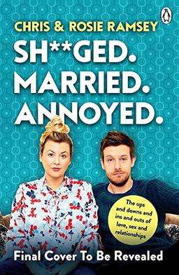 Sh**ged. Married. Annoyed.: The Sunday Times No. 1 Bestseller