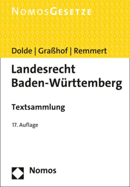 Landesrecht Baden-Württemberg: Textsammlung - Rechtsstand: 1. Februar 2022