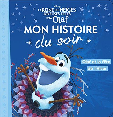 La reine des neiges, joyeuses fêtes avec Olaf : Olaf et la fête de l'hiver