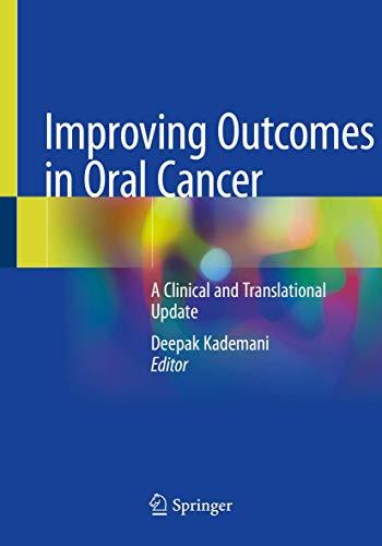 Improving Outcomes in Oral Cancer: A Clinical and Translational Update