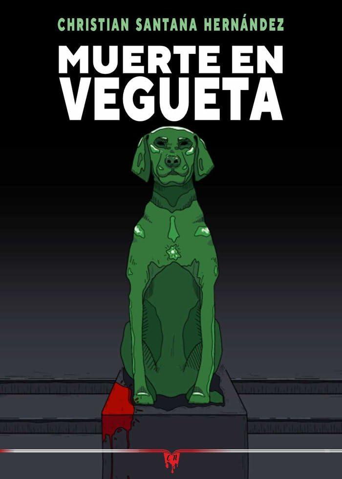 Muerte en Vegueta (Novela negra)