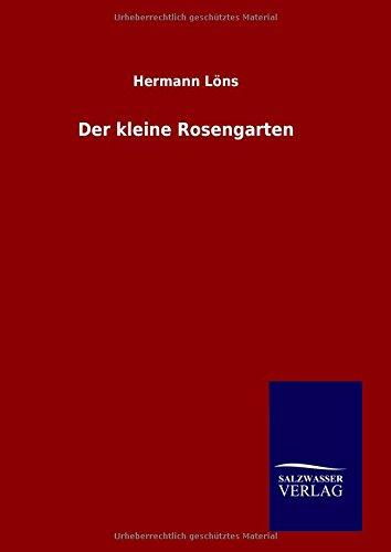 Der kleine Rosengarten