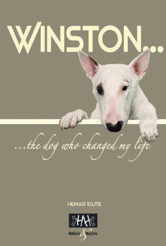 Winston: The Dog Who Changed My Life