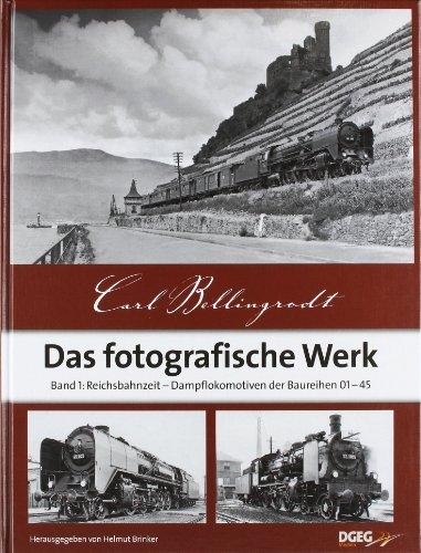 Das fotografische Werk 01: Reichsbahn-Zeit, Dampfloks BR 01-45