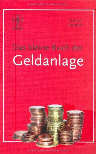 Das kleine Buch der Geldanlage