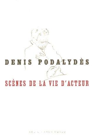 Scènes de la vie d'acteur