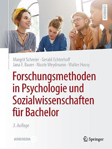 Forschungsmethoden in Psychologie und Sozialwissenschaften für Bachelor (Springer-Lehrbuch)