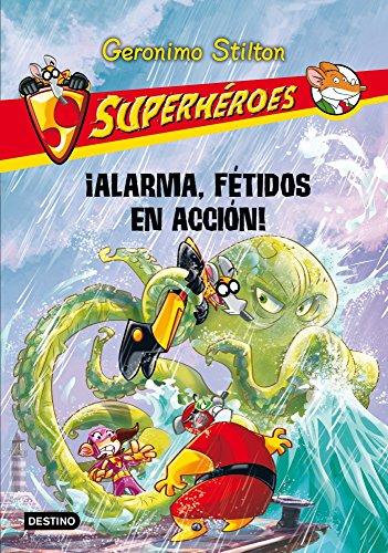 Superhéroes 8. ¡Alarma, fétidos en acción!