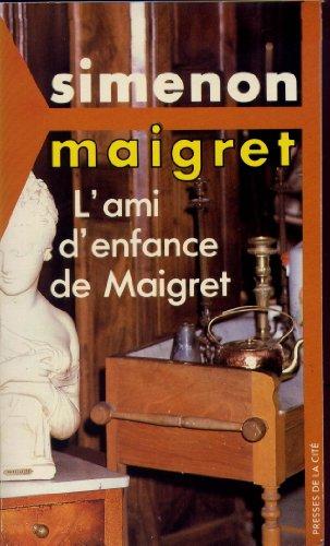 Ami d'enfance de maigret (l') (P.C.Maigret)