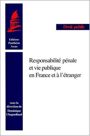 Responsabilité pénale et vie publique en France et à l'étranger